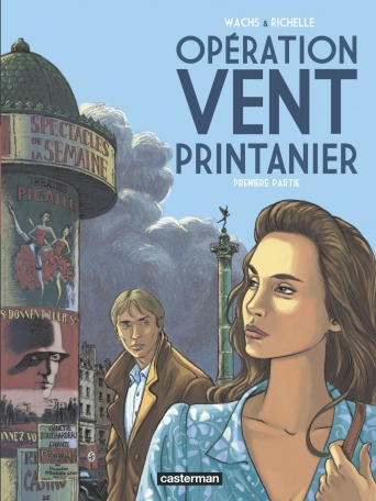 Opération Vent Printanier - Tome 1