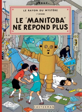 Le &quot;Manitoba&quot; ne répond plus - Tome 1 - Fac-similé couleurs