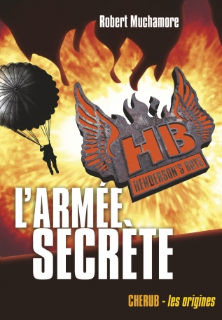 Henderson&#039;s boys - Tome 3 - L&#039;armée secrète - Grand format