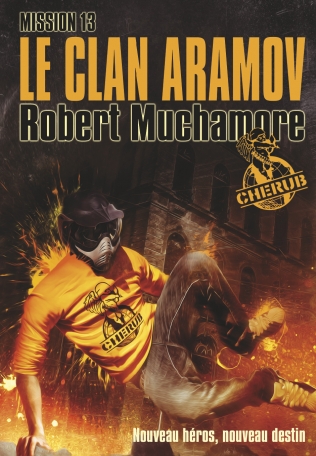 Cherub - Mission 13 : Le clan Aramov - Grand format