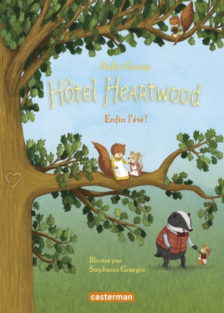 Hôtel Heartwood - Tome 4 - Enfin l'été