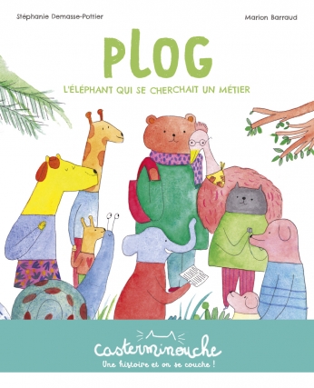 Plog, l'éléphant qui se cherchait un métier - Petits albums souples