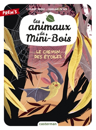 Les animaux de Mini-Bois - Tome 3 - Le chemin des étoiles