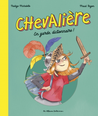 Chevalière - En garde, dictionnaire !&quot;