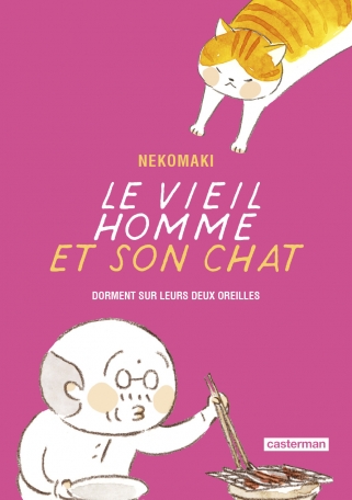 Le vieil homme et son chat - Tome 8 - Dorment sur leurs deux oreilles