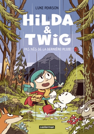 Hilda & Twig - Pas nés de la dernière pluie