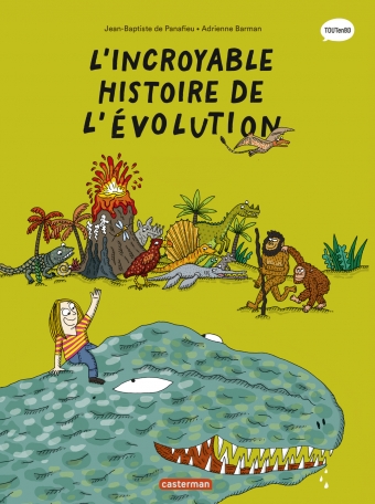 L'Incroyable histoire de l'évolution - Nouvelle édition