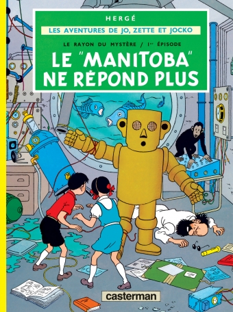 Le "Manitoba" ne répond plus - Tome 1